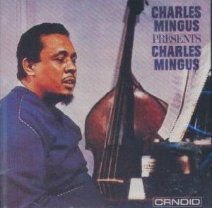 Charles Mingus presents Charles Mingus - 