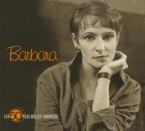 Les 50 plus belles chansons de Barbara - 
