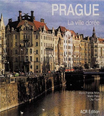 Prague la ville dorée - 