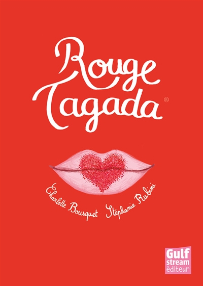Rouge Tagada - 