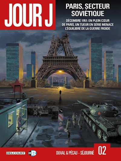 Jour J. 2 : Paris, secteur soviétique - 