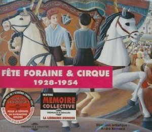 Fête foraine et cirque 1928-1954 - 