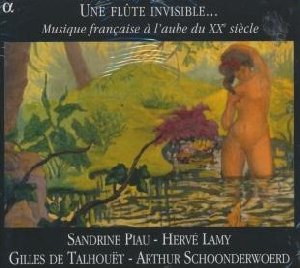 Une flûte invisible... musique Française à l'aube du XXème - 