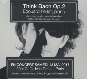 Think Bach, op. 2 - 