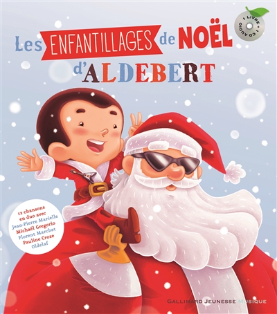 Les enfantillages de Noël d'Aldebert - 