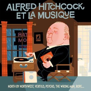 Alfred Hitchcock et la musique - 