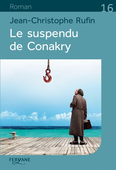 Le suspendu de Conakry - 