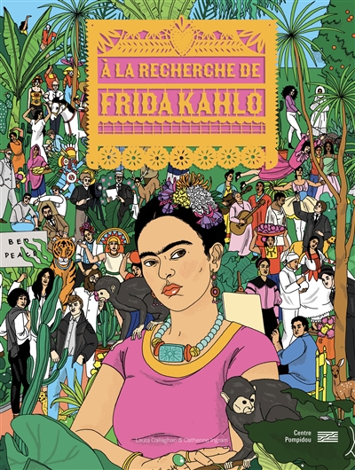 A la recherche de Frida Kahlo - 