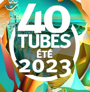 40 Tubes Été 2023 - 