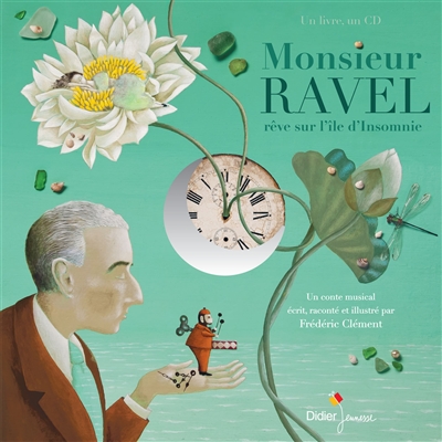 Monsieur Ravel rêve sur l'île d'Insomnie - 