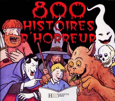 800 histoires d'horreurs - 