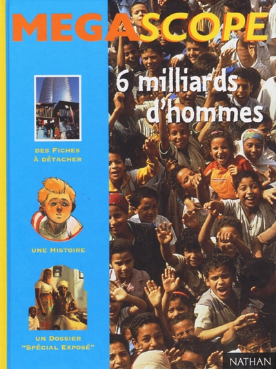 Six milliards d'hommes - 