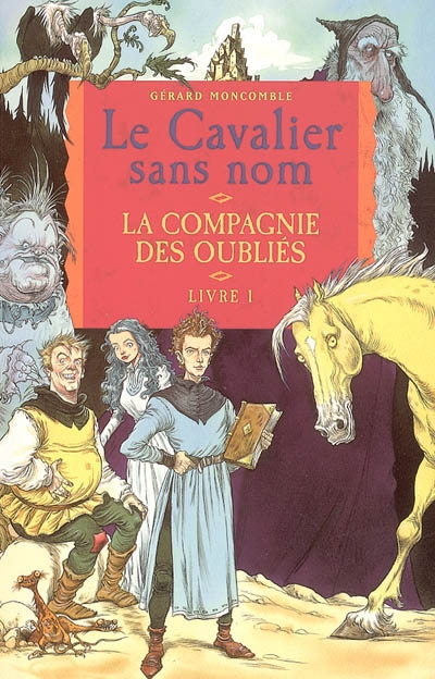 Cavalier sans nom (Le) 1 : la compagnie des oubliés - 