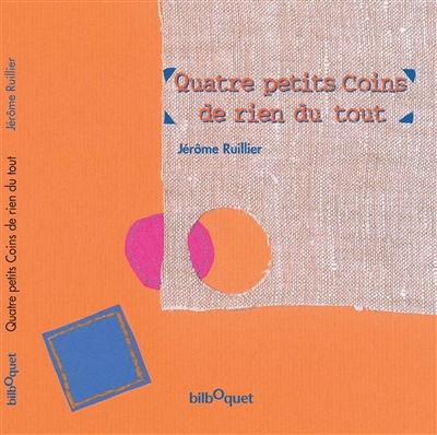 Quatre petits coins de rien du tout - 