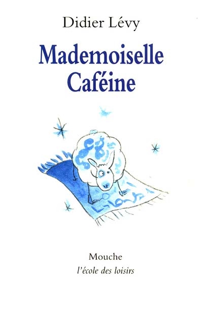 Mademoiselle Caféine - 