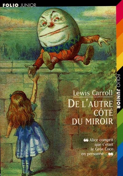 Ce qu'Alice trouva de l'autre côté du miroir - 