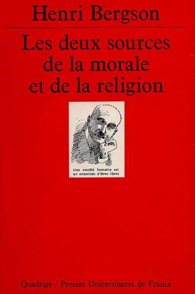 deux sources de la morale et de la religion (Les ) - 