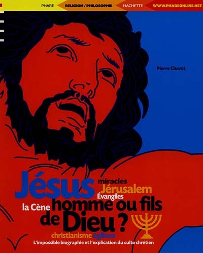 Jésus, homme ou fils de Dieu ? - 