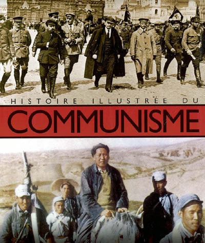 Histoire illustrée du communisme - 