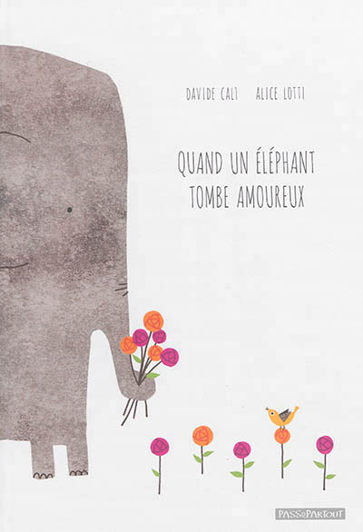 Quand un éléphant tombe amoureux - 