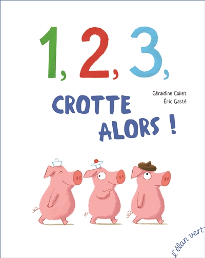 1, 2 ,3, crotte alors ! - 