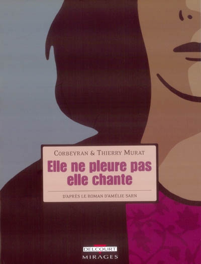 Elle ne pleure pas, elle chante - 