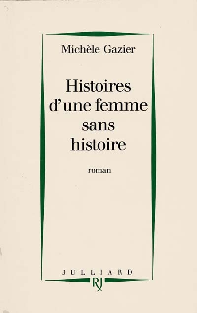 Histoires d'une femme sans histoire - 