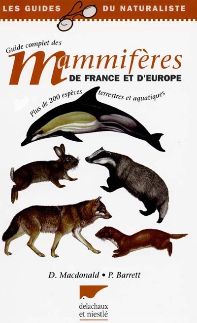 Guide complet des mammifères de France et d'Europe - 