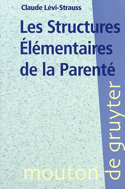 structures élémentaires de la parenté (Les ) - 