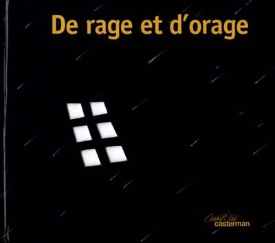 De rage et d'orage - 