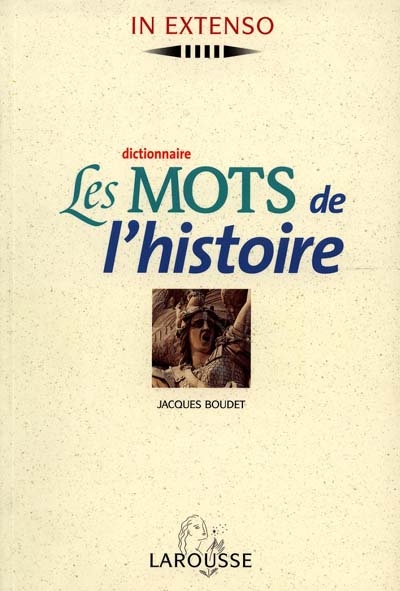 mots de l'histoire (Les ) - 