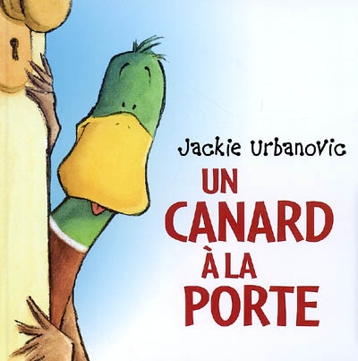 Un canard à la porte - 