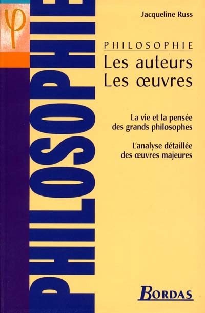 Philosophie, les auteurs et les oeuvres - 