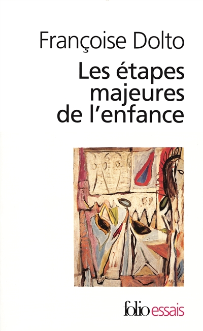 étapes majeures de l'enfance (Les ) - 