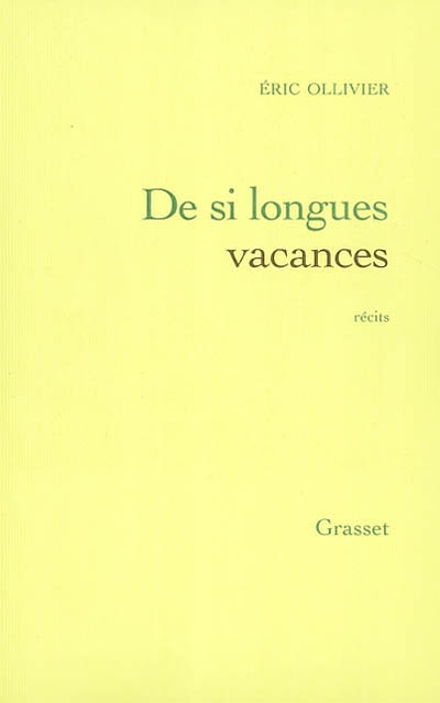 De si longues vacances - 