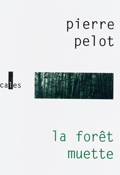 forêt muette (La) - 