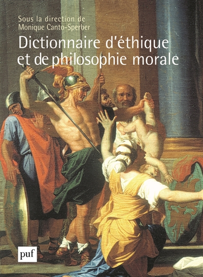 Dictionnaire d'éthique et de philosophie morale. Volume 2 - 