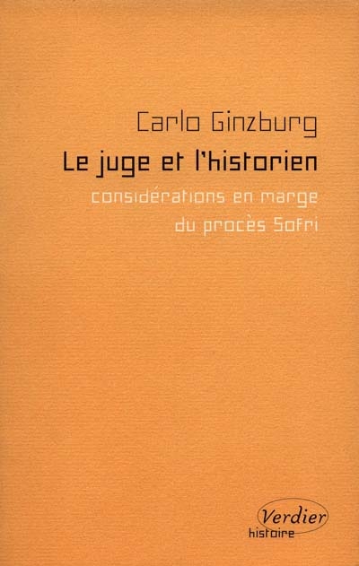 Juge et l'historien (Le) : considérations en marge du procès Sofri - 