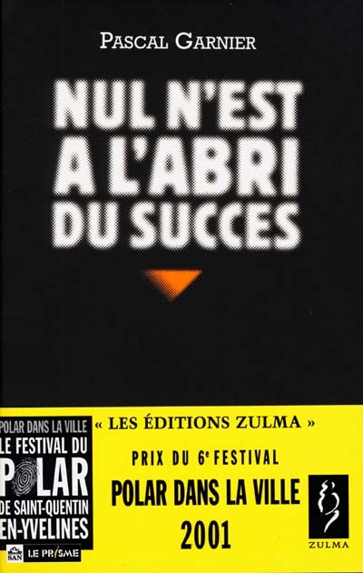 Nul n'est à l'abri du succès - 