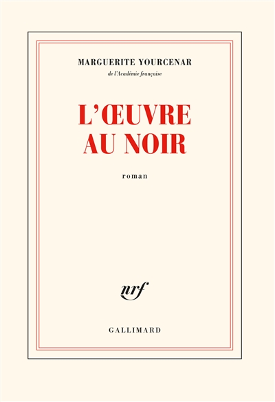 Oeuvre au noir (L') - Carnets de notes de l'oeuvre au noir - 