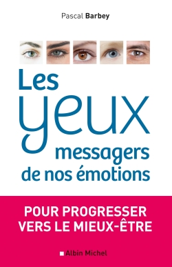 yeux, messagers de nos émotions (Les) - 