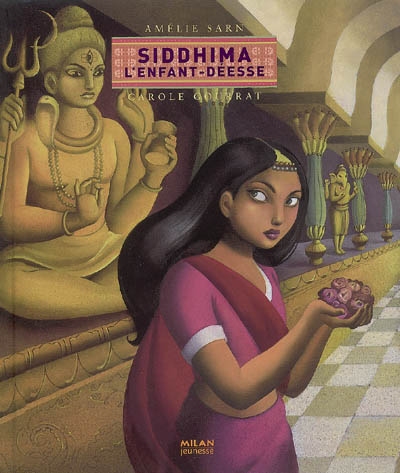 Siddhima, l'enfant déesse - 