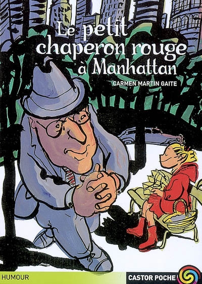 Petit chaperon rouge à Manhattan (Le) - 