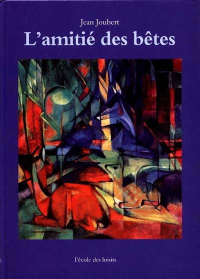 amitié des bêtes (L') - 