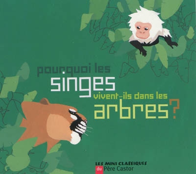 Pourquoi les singes vivent-ils dans les arbres ? - 