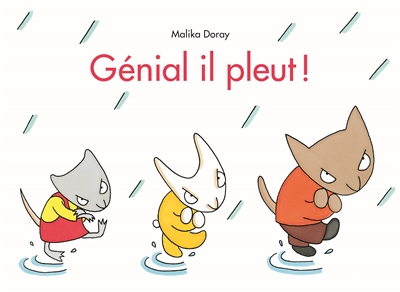 Génial il pleut ! - 