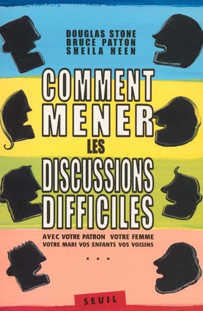 Comment mener les discussions difficiles - 