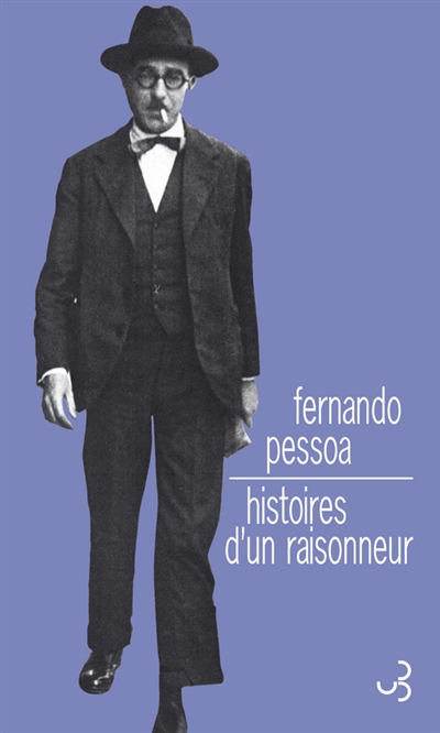 Histoires d'un raisonneur - suivi de Histoire policière - 