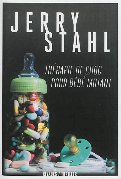 Thérapie de choc pour bébé mutant - 