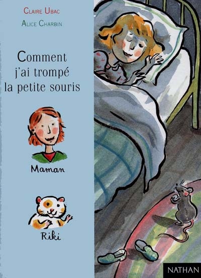 Comment j'ai trompé la petite souris - 